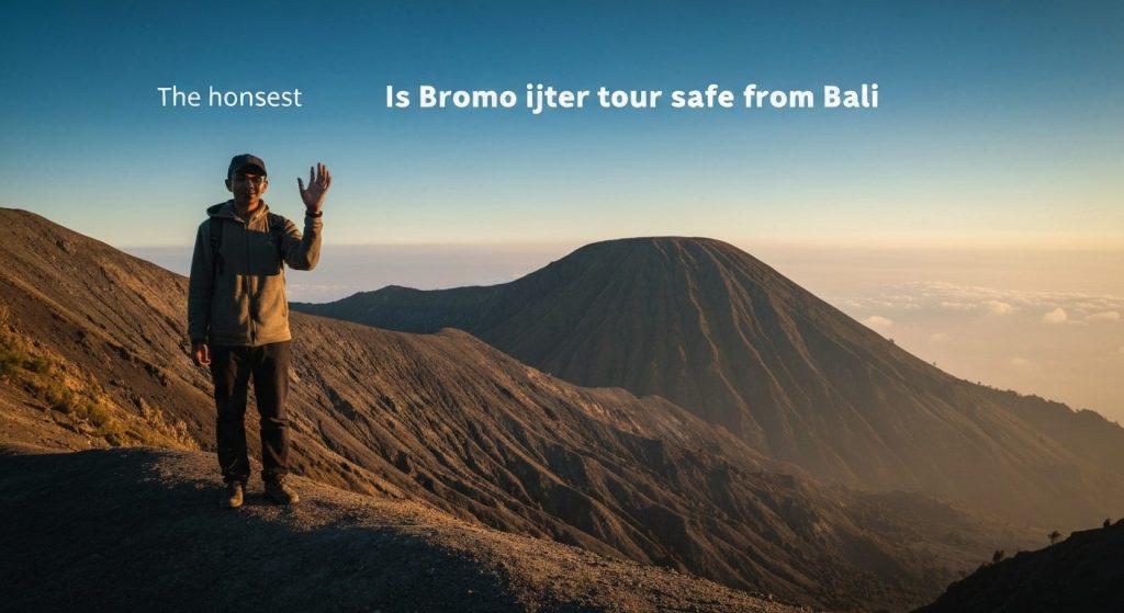 is bromo ijen tour safe from bali — Photorealistic editorial travel photograph relevant to: The honest, expert-led speci
