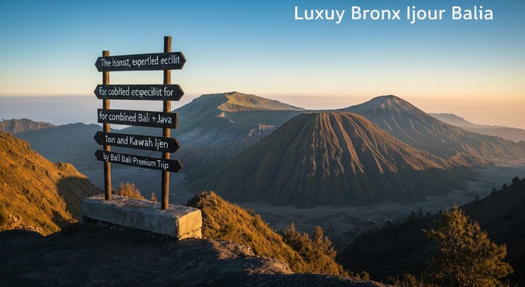 luxury bromo ijen tour bali — Photorealistic editorial travel photograph relevant to: The honest, expert-led specialist